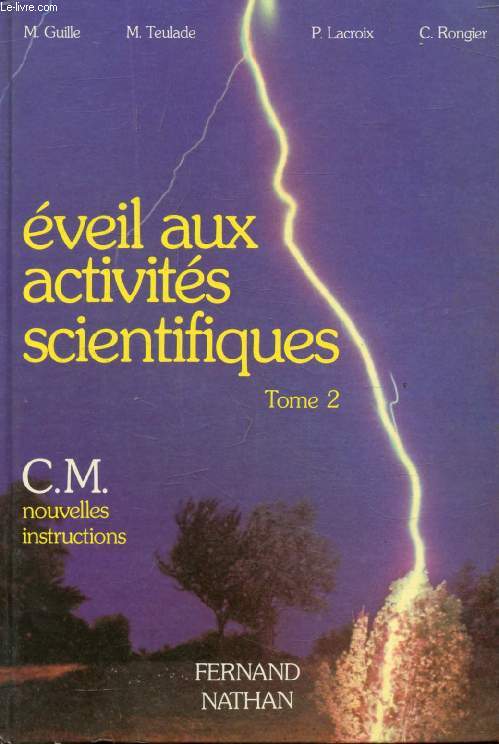 EVEIL AUX ACTIVITES SCIENTIFIQUES, CM, TOME 2, NOUVELLES INSTRUCTIONS