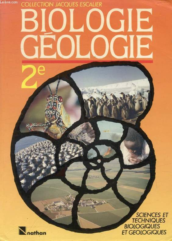 BIOLOGIE, GEOLOGIE, 2e, SCIENCES ET TECHNIQUES BIOLOGIQUES ET GEOLOGIQUES
