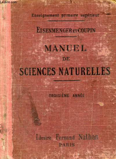 MANUEL DE SCIENCES NATURELLES, 3e ANNEE (ENSEIGNEMENT PRIMAIRE SUPERIEUR)