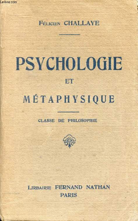 PSYCHOLOGIE ET METAPHYSIQUE, CLASSE DE PHILOSOPHIE