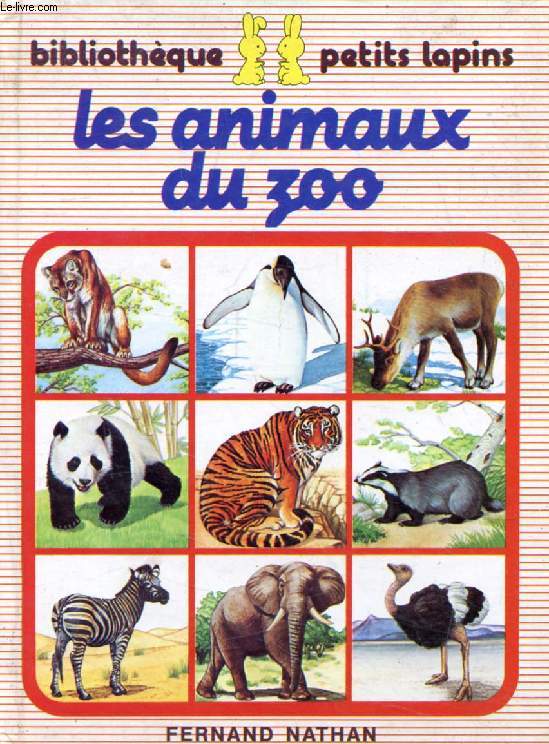 LES ANIMAUX DU ZOO (Bibliothque Petits Lapins)