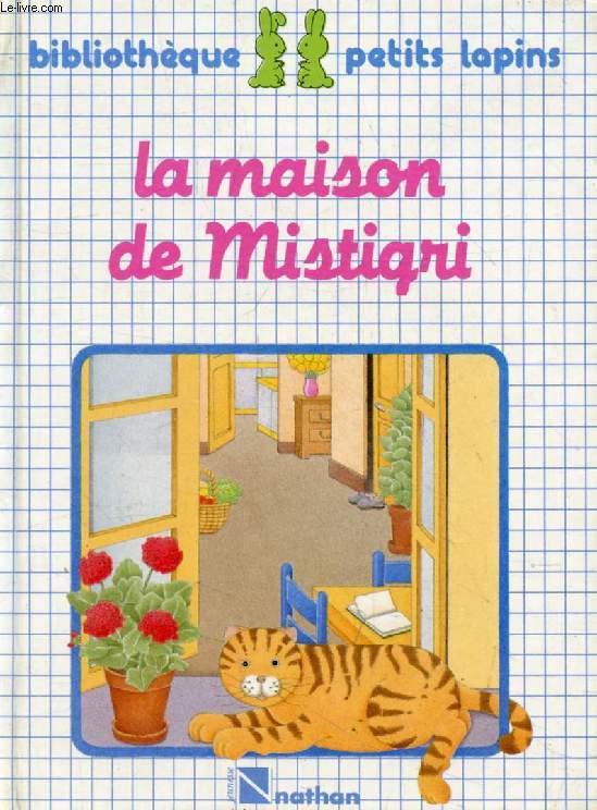 LA MAISON DE MISTIGRI (Bibliothque Petits Lapins)