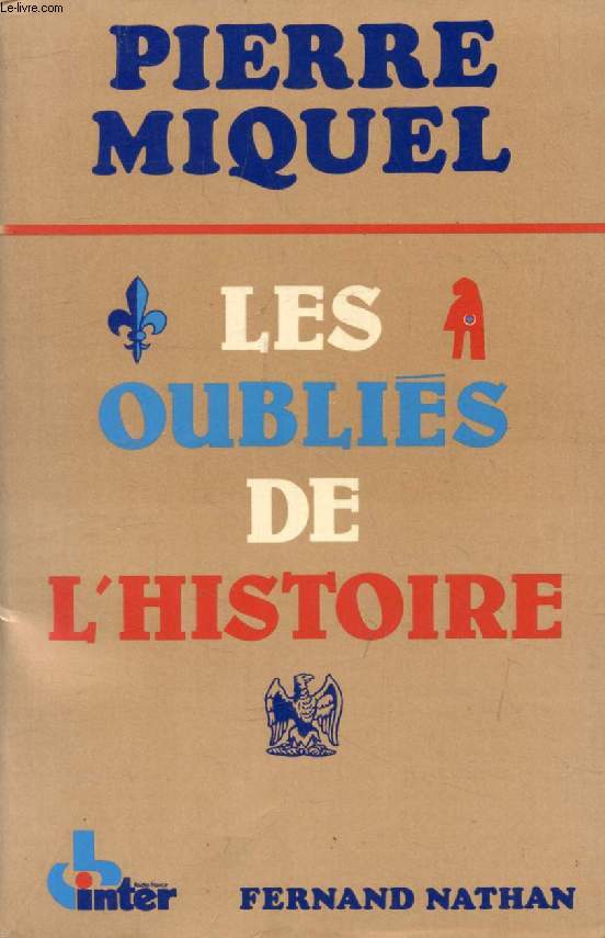 LES OUBLIES DE L'HISTOIRE