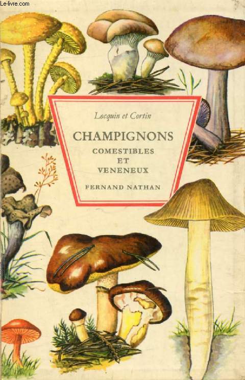 CHAMPIGNONS COMESTIBLES ET VENENEUX