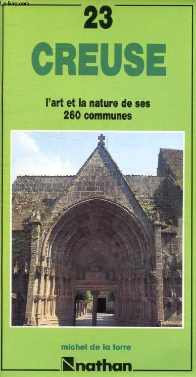 CREUSE (GUIDE DE L'ART ET DE LA NATURE, 23)