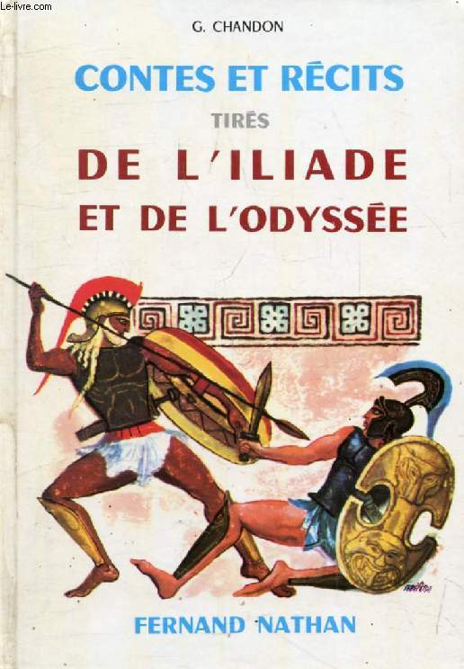 CONTES ET RECITS TIRES DE L'ILIADE ET DE L'ODYSSEE (Contes et Lgendes de Tous les Pays)