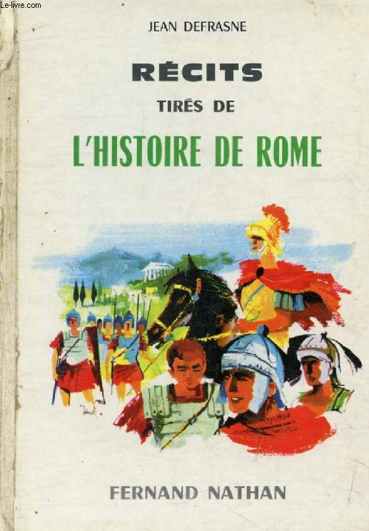 RECITS TIRES DE L'HISTOIRE DE ROME (Contes et Lgendes de Tous les Pays)