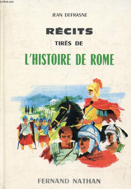 RECITS TIRES DE L'HISTOIRE DE ROME (Contes et Lgendes de Tous les Pays)