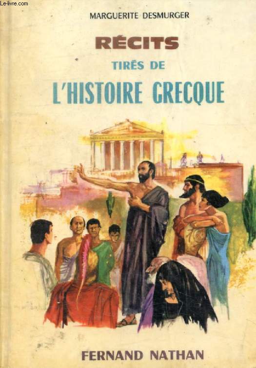 RECITS TIRES DE L'HISTOIRE GRECQUE (Contes et Lgendes de Tous les Pays)