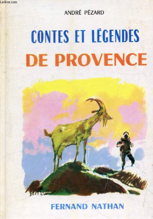 CONTES ET LEGENDES DE PROVENCE (Contes et Lgendes de Tous les Pays)