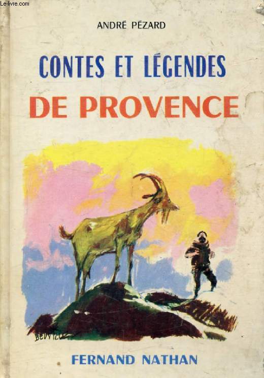 CONTES ET LEGENDES DE PROVENCE (Contes et Lgendes de Tous les Pays)