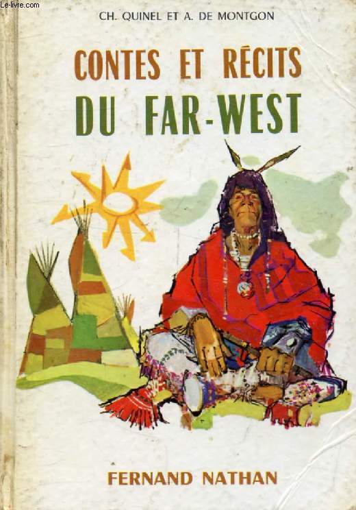 CONTES ET RECITS DU FAR-WEST (Contes et Lgendes de Tous les Pays)