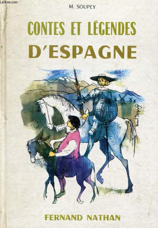 CONTES ET LEGENDES D'ESPAGNE (Contes et Lgendes de Tous les Pays)