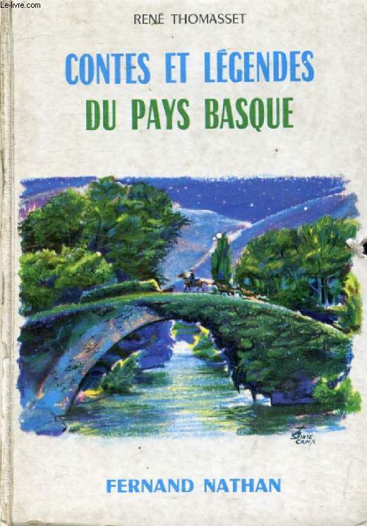 CONTES ET LEGENDES DU PAYS BASQUE (Contes et Lgendes de Tous les Pays)