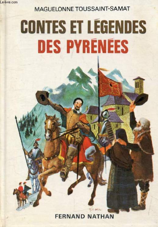 CONTES ET LEGENDES DES PYRENEES (Contes et Lgendes de Tous les Pays)