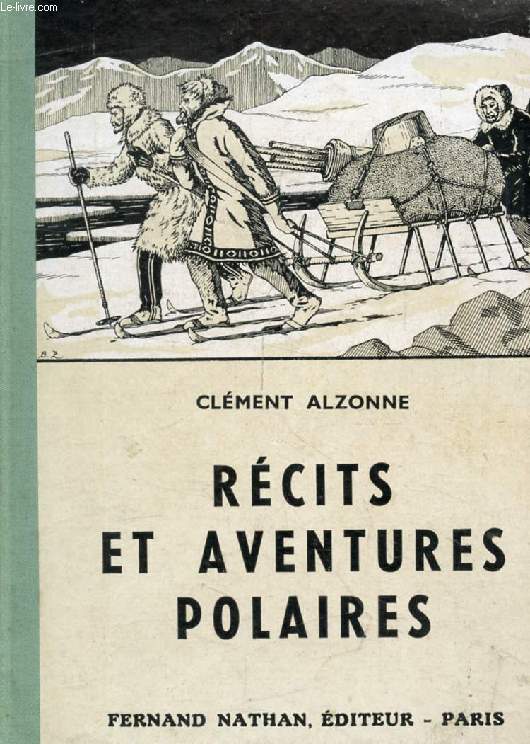 RECITS ET AVENTURES POLAIRES (Contes et Lgendes de Tous les Pays)