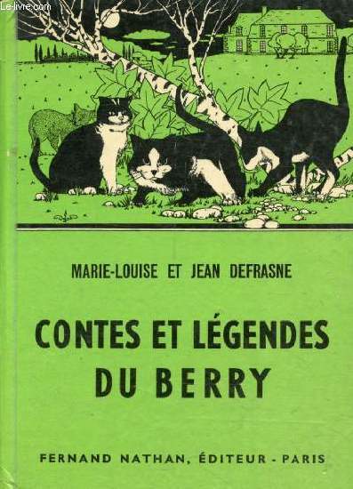 CONTES ET LEGENDES DU BERRY (Contes et Lgendes de Tous les Pays)