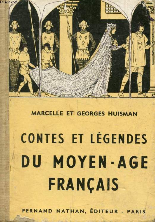 CONTES ET LEGENDES DU MOYEN AGE FRANCAIS (Contes et Lgendes de Tous les Pays)