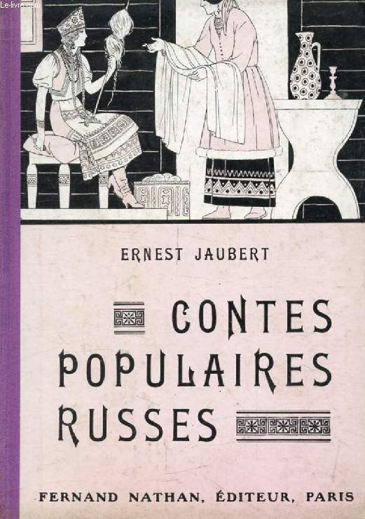 CONTES POPULAIRES RUSSES (Contes et Lgendes de Tous les Pays)