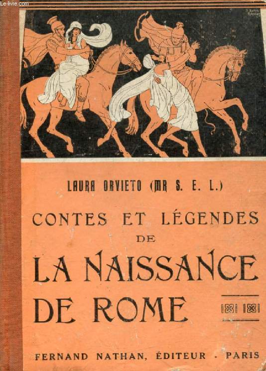 CONTES ET LEGENDES DE LA NAISSANCE DE ROME (Contes et Lgendes de Tous les Pays)