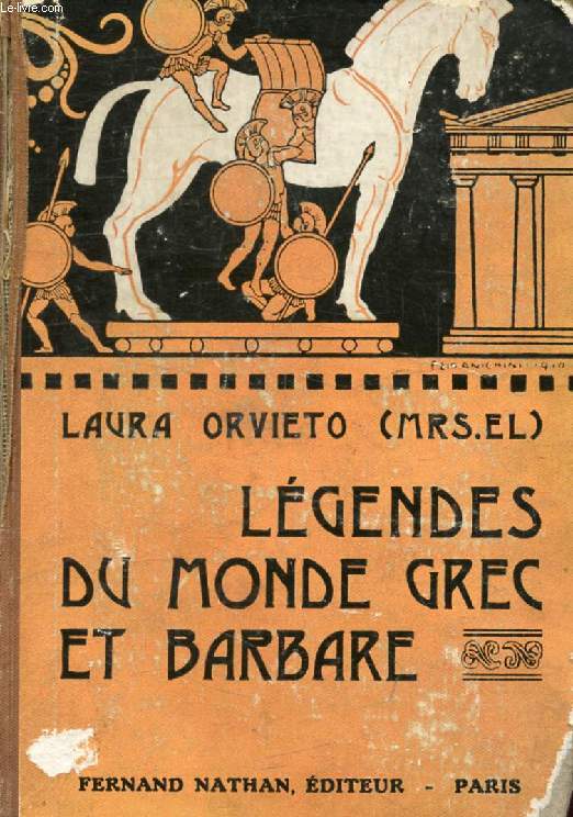 LEGENDES DU MONDE GREC ET BARBARE, RACONTEES AUX ENFANTS (Contes et Lgendes de Tous les Pays)