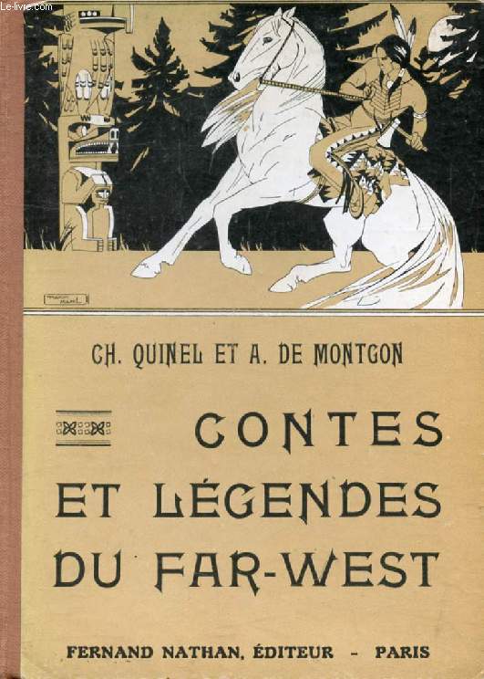 CONTES ET LEGENDES DU FAR-WEST (Contes et Lgendes de Tous les Pays)