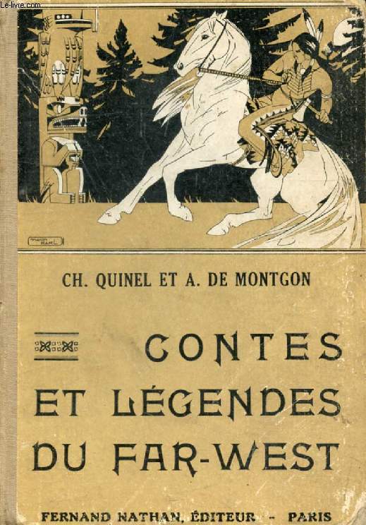 CONTES ET LEGENDES DU FAR-WEST (Contes et Lgendes de Tous les Pays)