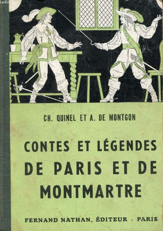 CONTES ET LEGENDES DE PARIS ET DE MONTMARTRE (Contes et Lgendes de Tous les Pays)