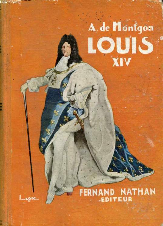 LOUIS XIV (Personnages Illustres)