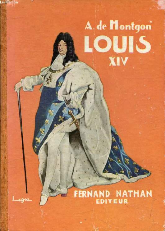 LOUIS XIV (Personnages Illustres)