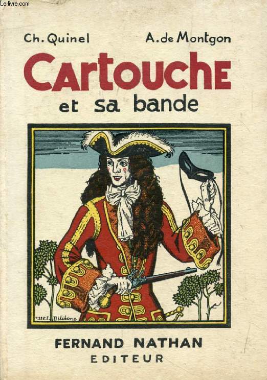 CARTOUCHE ET SA BANDE (Vies Aventureuses et Romanesques)