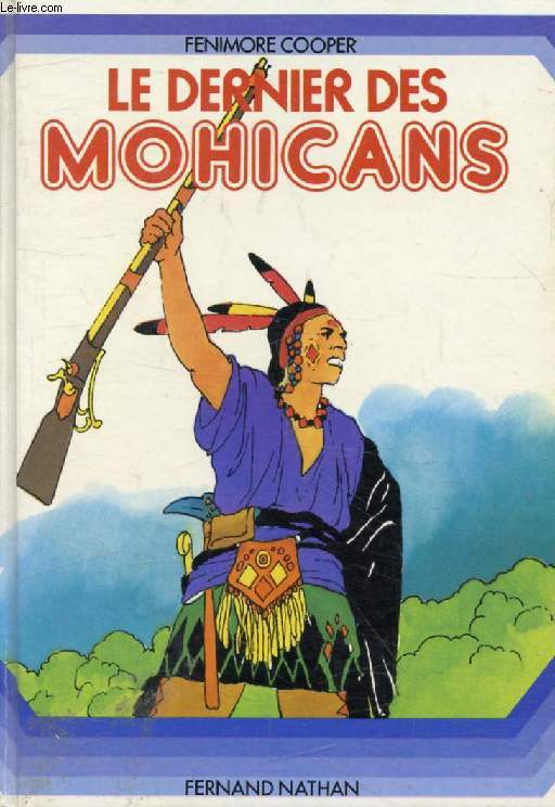 LE DERNIER DES MOHICANS (Grand A)