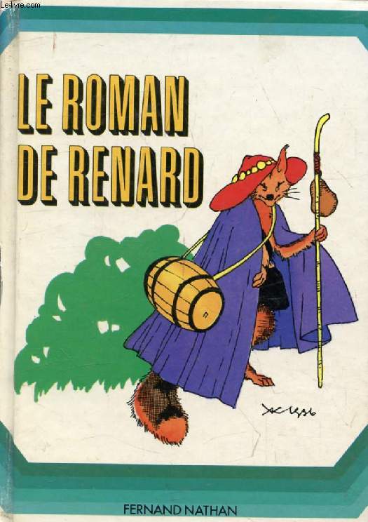 LE ROMAN DE RENARD (Grand A)