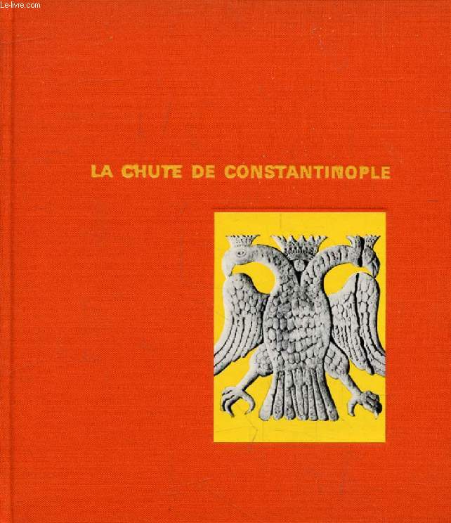 LA CHUTE DE CONSTANTINOPLE