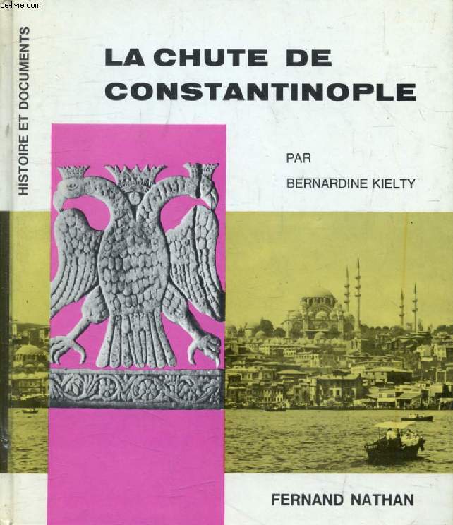 LA CHUTE DE CONSTANTINOPLE