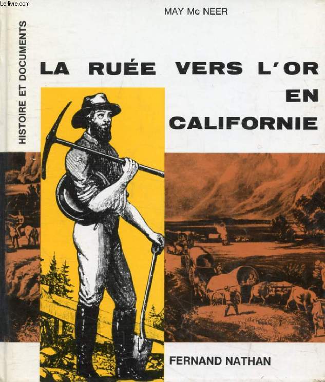 LA RUEE VERS L'OR EN CALIFORNIE