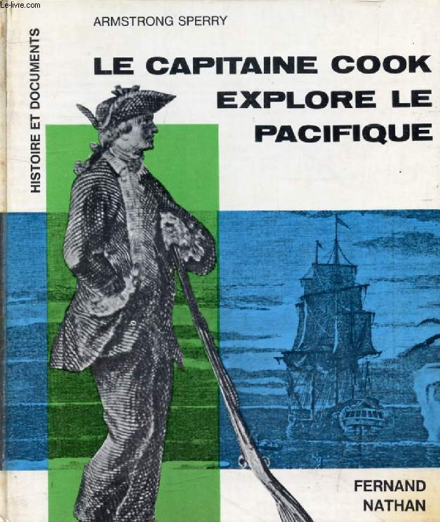LE CAPITAINE COOK EXPLORE LE PACIFIQUE