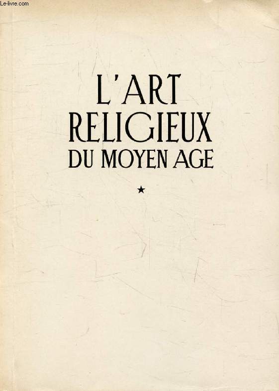 L'ART RELIGIEUX DU MOYEN-AGE, LA SCULPTURE