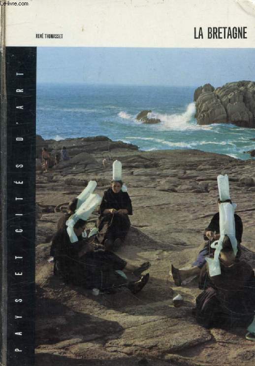 LA BRETAGNE (Pays et Cités d'Art) - THOMASSET RENE - 1967 - Picture 1 of 1