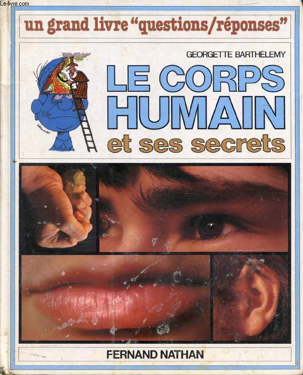 LE CORPS HUMAIN ET SES SECRETS