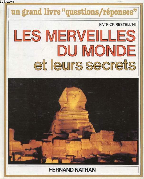 LES MERVEILLES DU MONDE ET LEURS SECRETS
