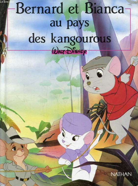 BERNARD ET BIANCA AU PAYS DES KANGOUROUS (DISNEY CLASSIQUE)