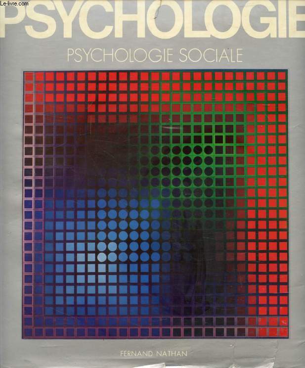 PSYCHOLOGIE SOCIALE (Encyclopdie de la Pyschologie)