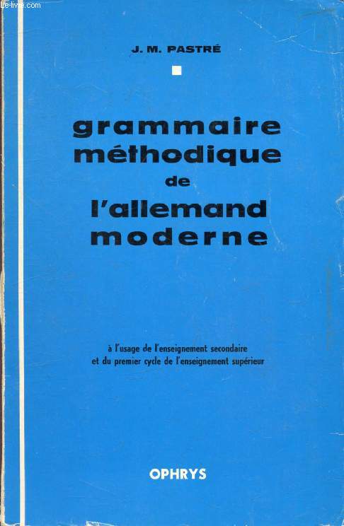 GRAMMAIRE METHODIQUE DE L'ALLEMAND MODERNE