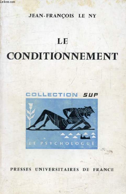 LE CONDITIONNEMENT (Le Psychologue)