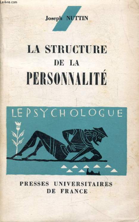 LA STRUCTURE DE LA PERSONNALITE (Le Psychologue)