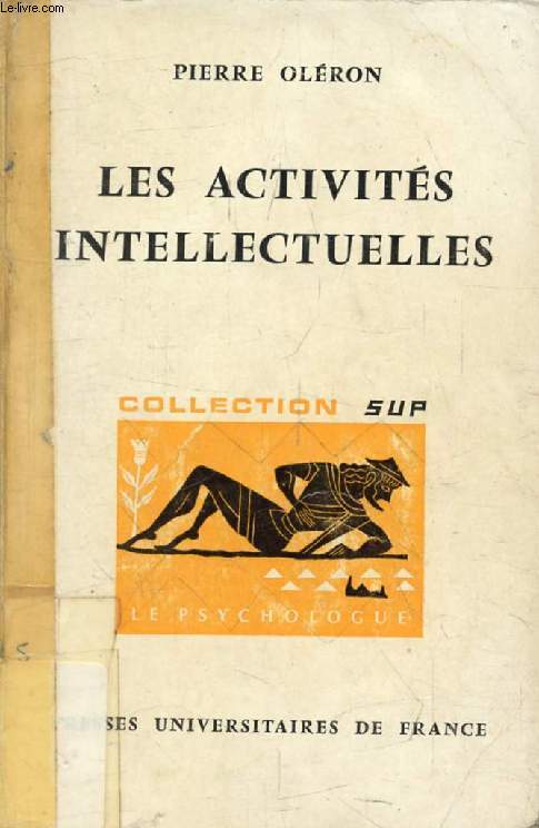 LES ACTIVITES INTELLECTUELLES (Le Psychologue)