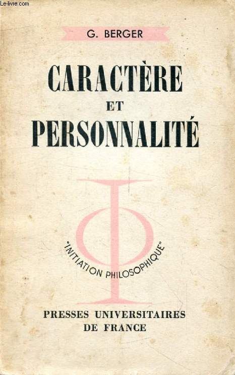 CARACTERE ET PERSONNALITE (Initiation Philosophique)