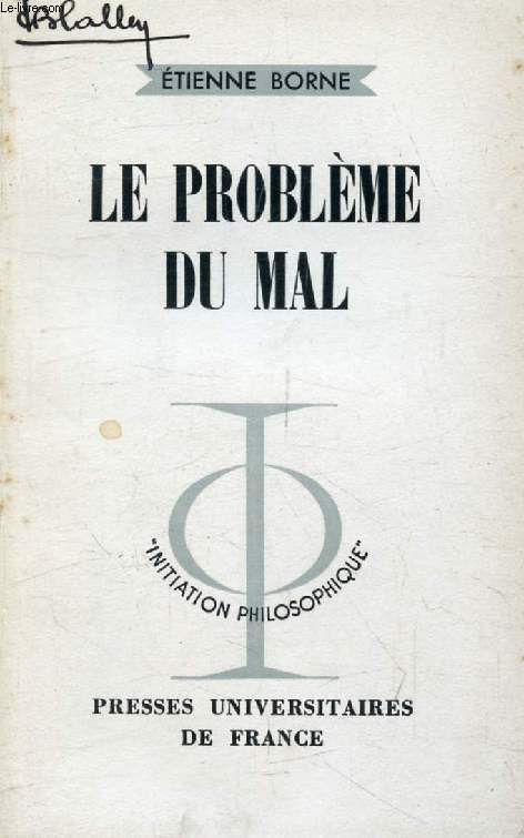 LE PROBLEME DU MAL (Initiation Philosophique)
