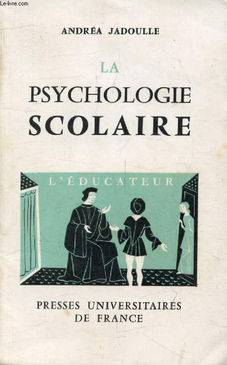 LA PSYCHOLOGIE SCOLAIRE (L'Educateur)